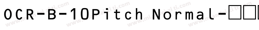 OCR-B-10Pitch Normal字体转换